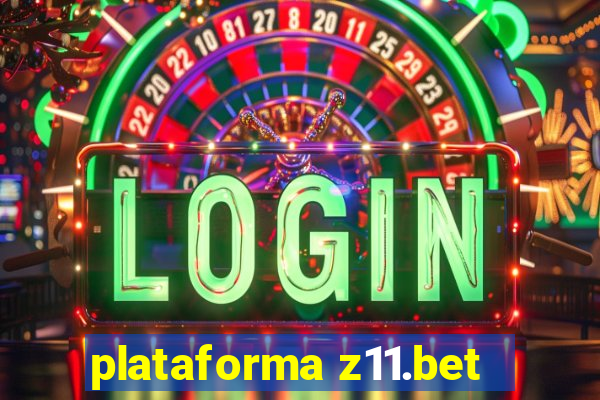 plataforma z11.bet